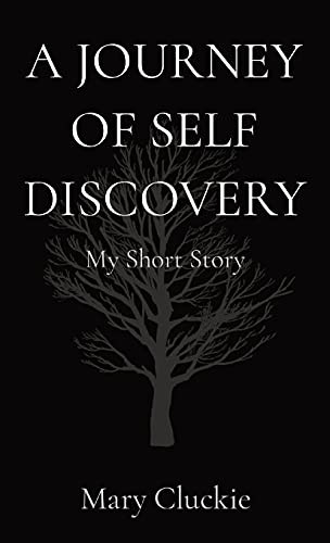 A Journey Of Self Discovery: My Short Story