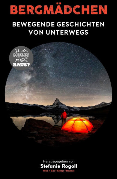 Bergmädchen: Bewegende Geschichten Von Unterwegs