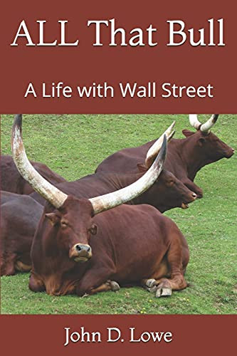 All That Bull: A Life With Wall Street