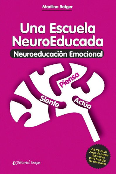 Una escuela neuroeducada: NeuroeducaciÃ³n emocional