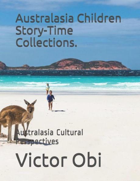 Australasia Children Story-Time Collections.: Australasia Cultural Perspectives