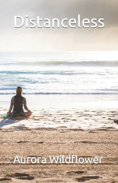 Distanceless: Meditations on the Self