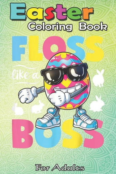 Easter Coloring Book For Adults: Easter Egg Hunting - An Easter Coloring Book For Teens & Adults - Great Gifts with Fun, Easy, and Relaxing