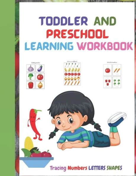 Toddler and Preschool Learning Workbook: Tracing Numbers Letters Shapes