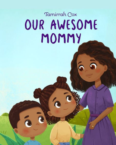 Our Awesome Mommy