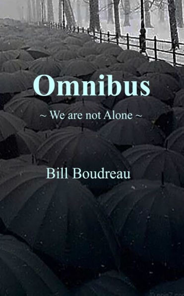 Omnibus: We are not Alone