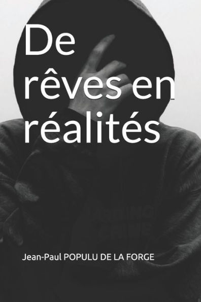 De rêves en réalités