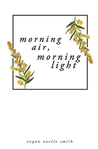 Morning Air, Morning Light - 9781737643302