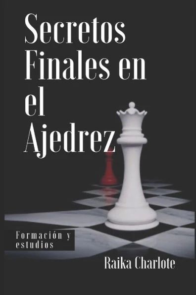 Secretos Finales en el Ajedrez
