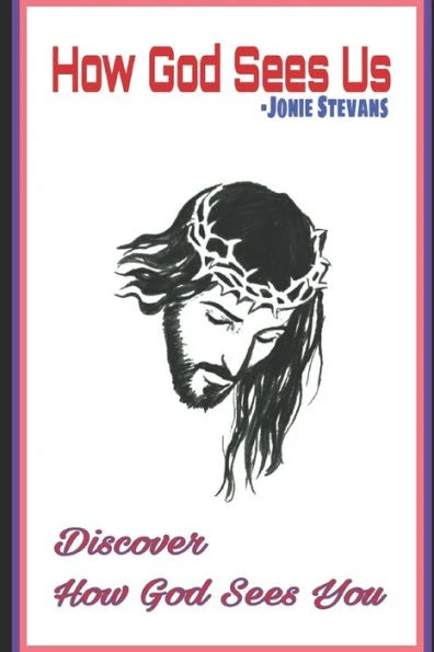 How God Sees US: Discover How God Sees You