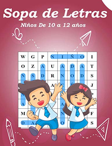 Sopa de Letras NiÃ±os De 10 a 12 aÃ±os: Sopa de Letras NiÃ±os 10-12 aÃ±os actividad para estimular la memoria visual y la atencion