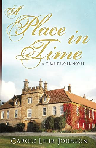A Place In Time: A Time Travel Novel