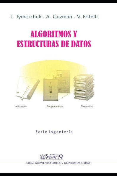 Algoritmos y Estructura de Datos: Segunda EdiciÃ³n