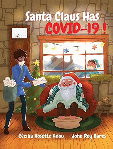 Santa Claus Has Covid-19! - 9781990392030