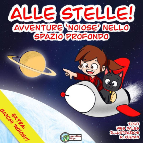 Alle stelle!: Avventure ''noiose' nello spazio profondo