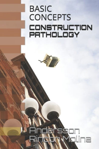 Construction Pathology: Basic Concepts