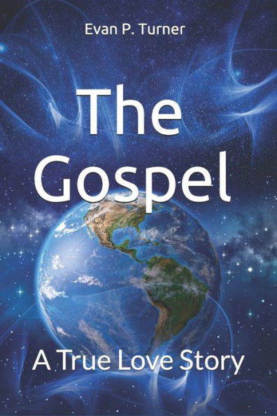 The Gospel: A True Love Story