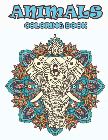 Animals Coloring Book: A Beautiful Animals Mandala Coloring Book for Your