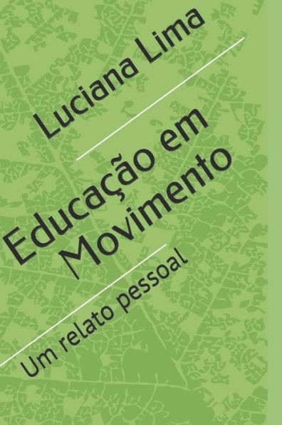 EducaÃ§Ã£o em Movimento: Um relato pessoal
