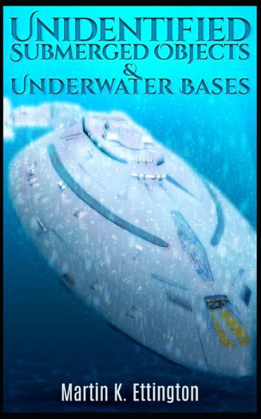 Unidentified Submerged Objects and Underwater Bases