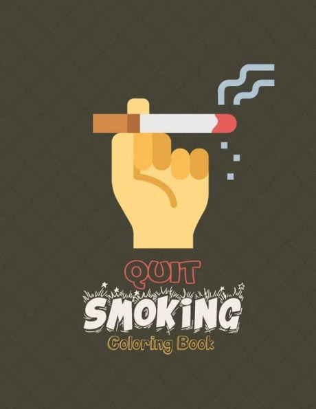 Quit Smoking Coloring Book: art coloring book to help you quit smoking - Smoking addiction recovery gift
