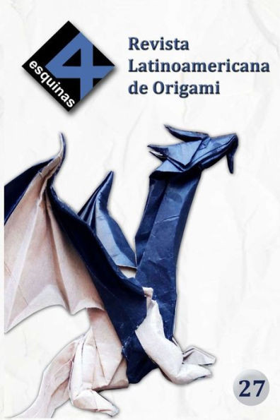Revista Latinoamericana de Origami ""4 Esquinas"" No. 27