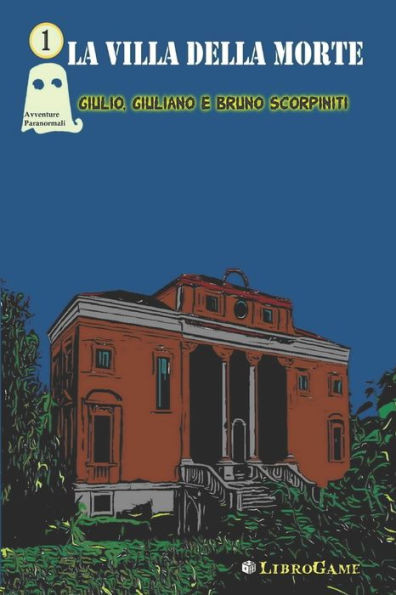 Avventure Paranormali: La villa della morte