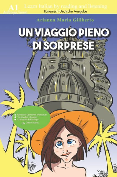 Un Viaggio Pieno Di Sorprese: Italienisch-Deutsche Ausgabe