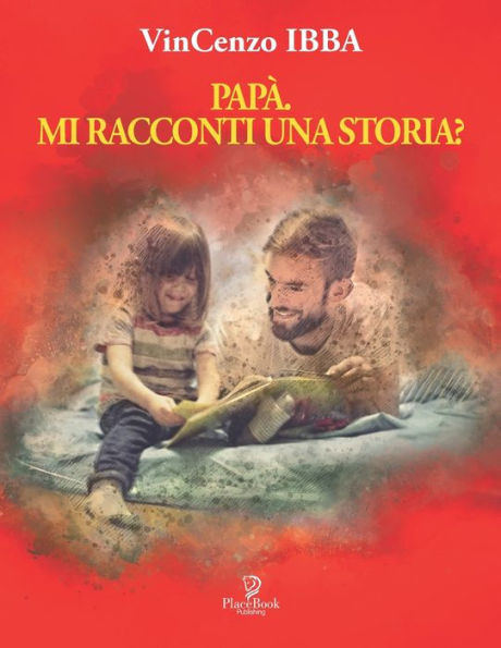 Papà, Mi Racconti Una Storia?
