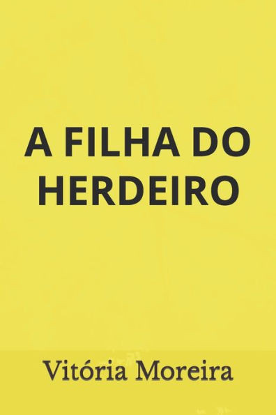 A Filha Do Herdeiro