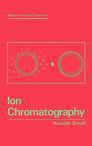 Ion Chromatography (Modern Analytical Chemistry)