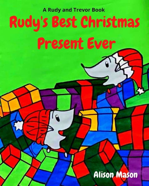 Rudy's Best Christmas Present Ever