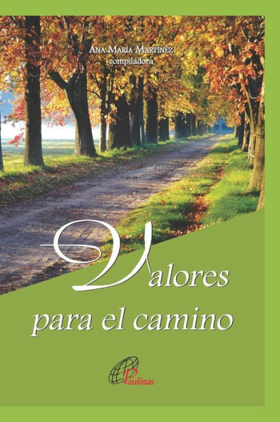 Valores para el camino: Espiritualidad cristiana