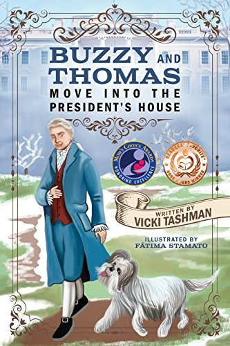Buzzy and Thomas Move into the President's House (Pets and Historical Figures)