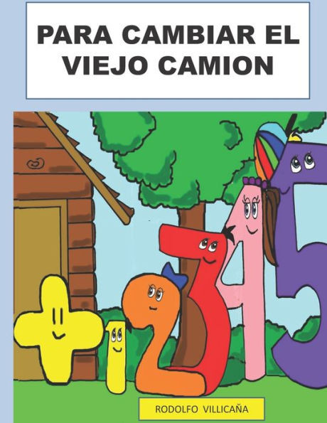 Para Cambiar El Viejo Camion