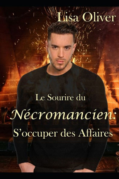 Le Sourire du NÃ©cromancien: S'occuper des Affaires