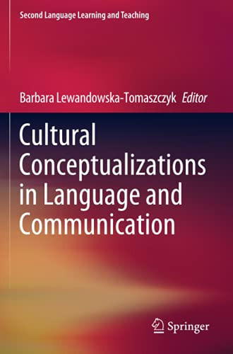 Cultural Conceptualizations In Language And Communication (Second Language Learning And Teaching)