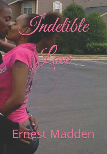 Indelible Love