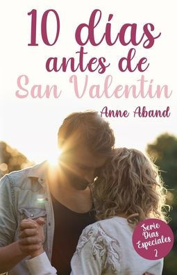 10 días antes de San Valentín