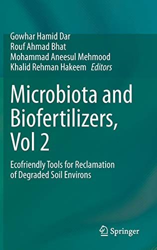 Microbiota And Biofertilizers, Vol 2: Ecofriendly Tools For Reclamation Of Degraded Soil Environs