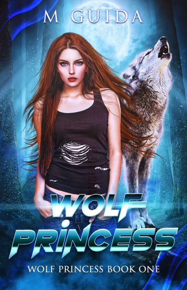 Wolf Princess: Wolf Princess Book 1