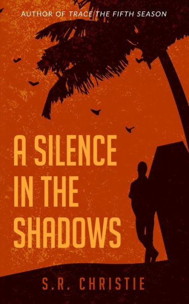 A Silence in the Shadows