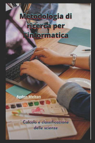 Metodologia di ricerca per l'informatica: Calcolo e classificazione delle scienze