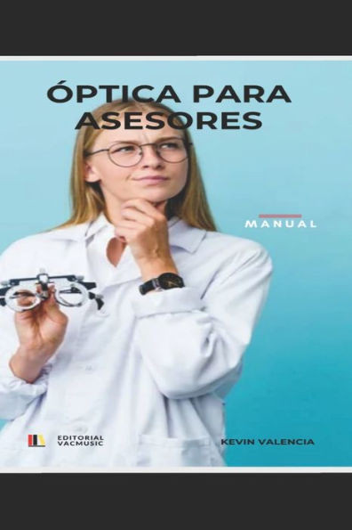 Ã“ptica Para Asesores: Ã“ptica Para Vendedores