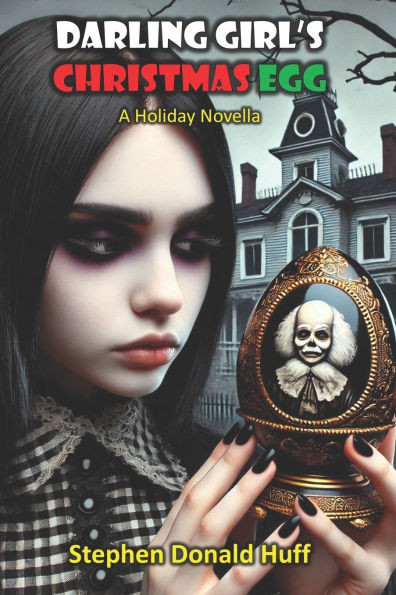 Darling Girl's Christmas Egg: A Holiday Novella
