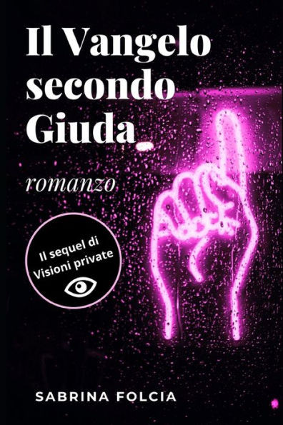 Il Vangelo secondo Giuda: Il sequel di Visioni Private
