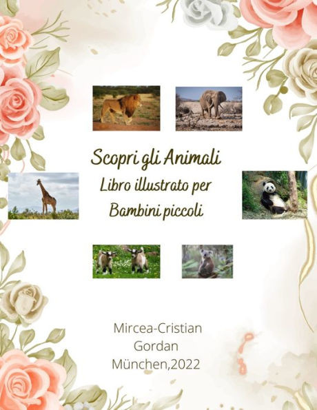 Scopri gli Animali: Libro illustrato per Bambini piccoli