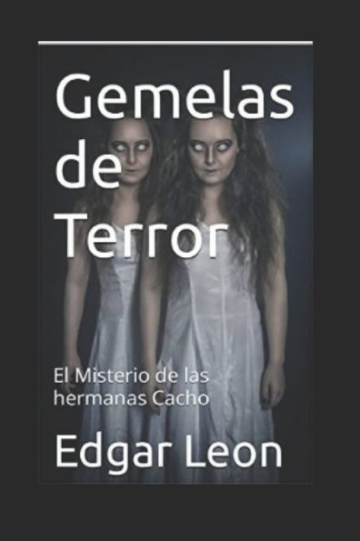Gemelas de Terror: El Misterio de las Hermanas Cacho