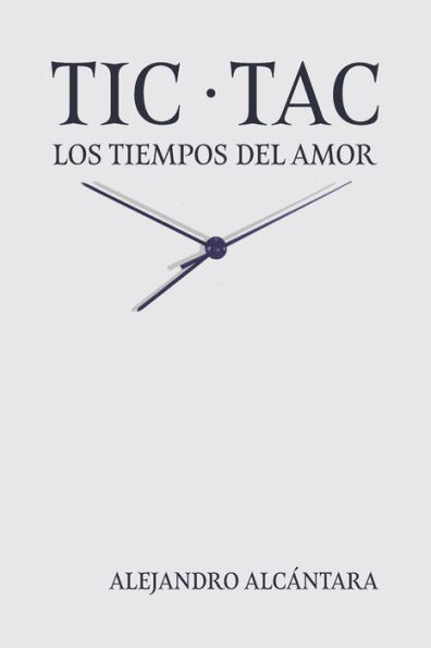 Tic-Tac: Los Tiempos del Amor