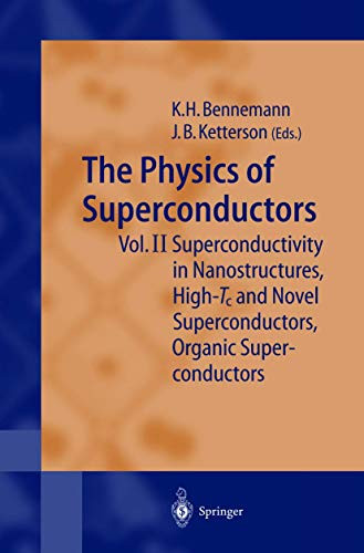 The Physics Of Superconductors: Vol Ii: Superconductivity In Nanostructures, High-Tc And Novel Superconductors, Organic Superconductors